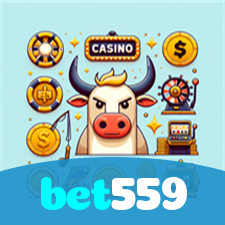 bet559：O cassino online mais emocionante está aqui! Aposte agora!